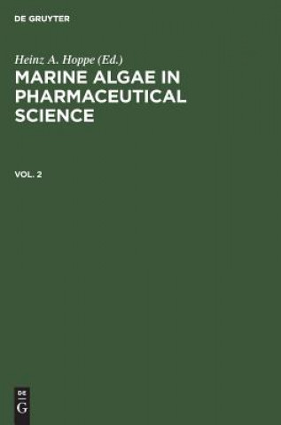 Carte Marine Algae in Pharmaceutical Science. Vol. 2 Heinz A. Hoppe