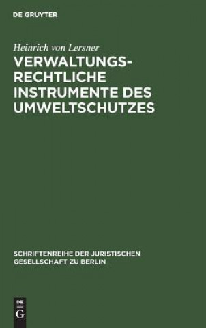Carte Verwaltungsrechtliche Instrumente des Umweltschutzes Heinrich von Lersner