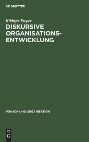 Knjiga Diskursive Organisationsentwicklung Rüdiger Pieper