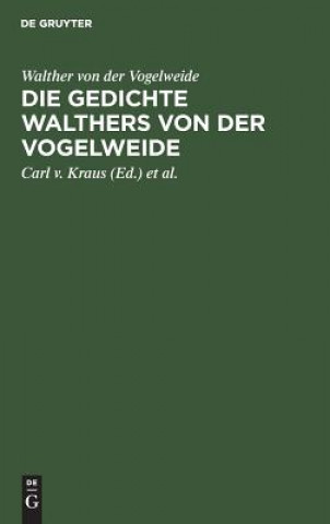 Kniha Die Gedichte Walthers Von Der Vogelweide Walther Von Der Vogelweide