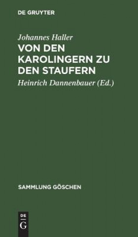 Libro Von Den Karolingern Zu Den Staufern Johannes Haller