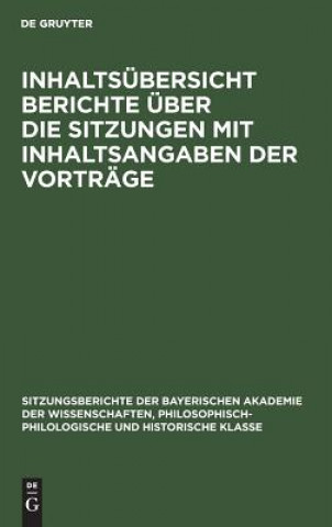 Kniha Inhaltsubersicht Berichte UEber Die Sitzungen Mit Inhaltsangaben Der Vortrage Degruyter