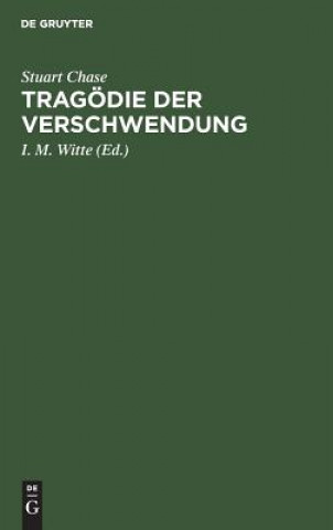 Book Tragoedie Der Verschwendung Stuart Chase