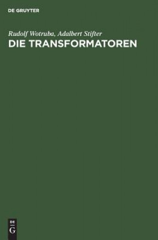 Knjiga Die Transformatoren Rudolf Wotruba