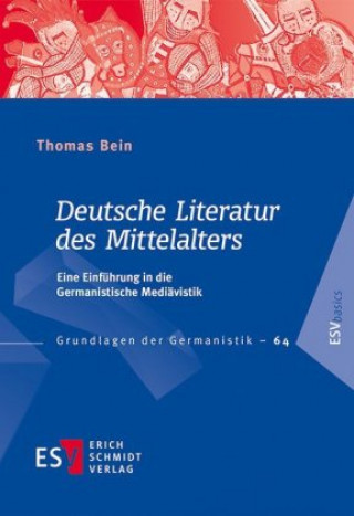 Kniha Deutsche Literatur des Mittelalters Thomas Bein