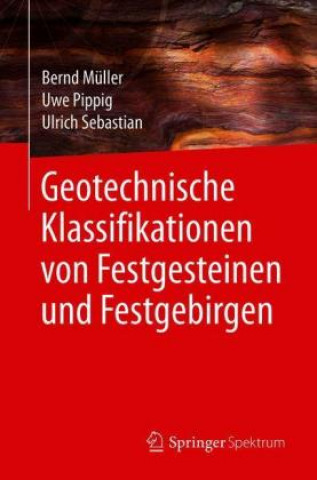 Kniha Geotechnische Klassifikationen von Festgesteinen und Festgebirgen Bernd Müller