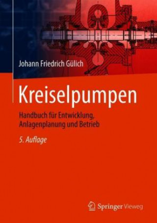 Knjiga Kreiselpumpen Johann Friedrich Gülich
