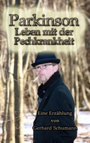 Buch Parkinson Leben mit der Pechkrankheit Gerhard Schumann