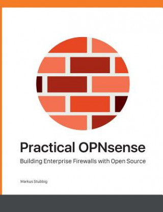 Kniha Practical OPNsense Markus Stubbig
