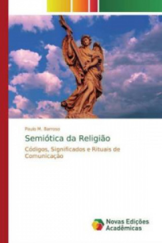 Boek Semiótica da Religi?o Paulo M. Barroso