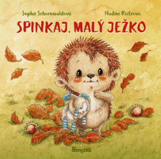Knjiga Spinkaj, malý ježko Sophie Schoenwaldová