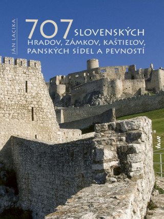 Книга 707 slovenských hradov, zámkov, kaštieľov, Ján Lacika