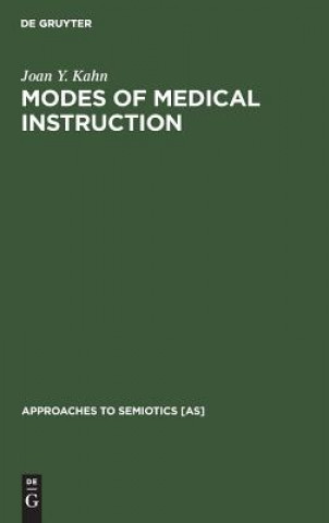 Könyv Modes of Medical Instruction Joan Y. Kahn