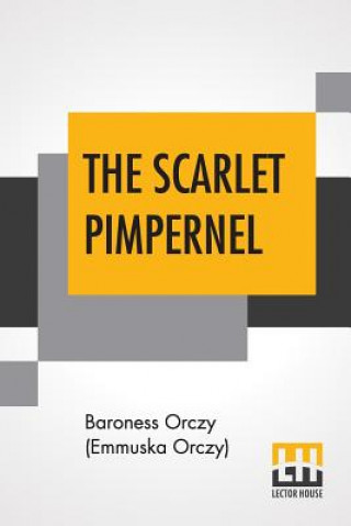 Книга Scarlet Pimpernel Baroness Orczy (Emmuska Orczy)