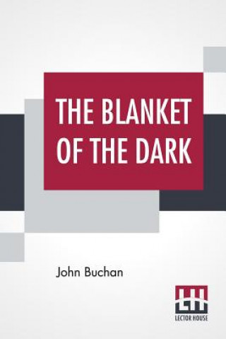 Carte Blanket Of The Dark John Buchan