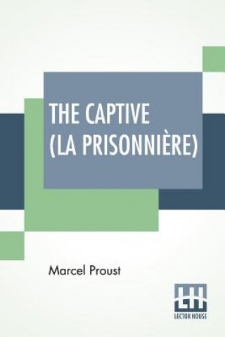 Книга Captive (La Prisonniere) Marcel Proust