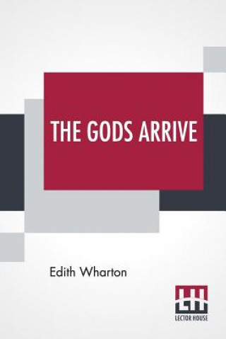 Knjiga Gods Arrive Edith Wharton