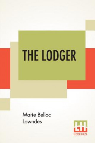 Kniha Lodger Marie Belloc Lowndes