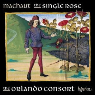 Hanganyagok The single Rose-Machaut Edition Vol.7 The Orlando Consort