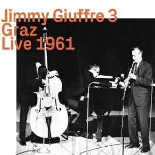 Audio Graz Live 1961 Jimmy Giuffre