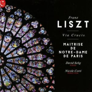 Audio Via Crucis Corti/Selig/Choeur de Notre-Dame de Paris
