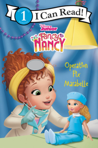 Kniha Disney Junior Fancy Nancy: Operation Fix Marabelle Nancy Parent