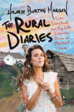 Könyv Rural Diaries Hilarie Burton