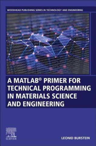 Knjiga MATLAB (R) Primer for Technical Programming for Materials Science and Engineering Leonid Burstein