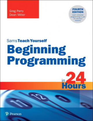 Книга Beginning Programming in 24 Hours, Sams Teach Yourself Greg Perry