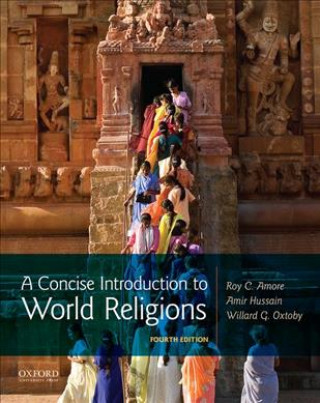 Kniha A Concise Introduction to World Religions Roy C. Amore
