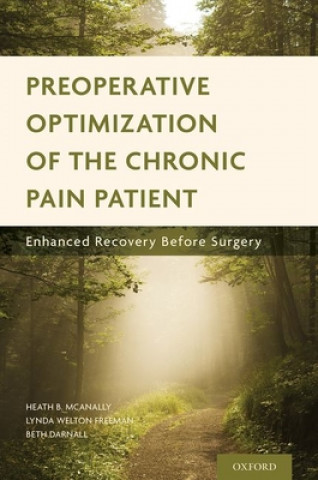 Kniha Preoperative Optimization of the Chronic Pain Patient Heath B. McAnally