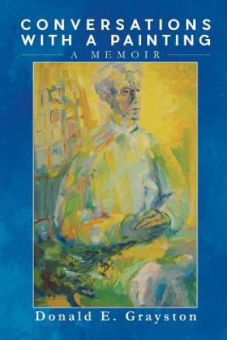 Knjiga Conversations with a Painting Donald E. Grayston