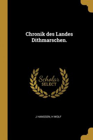 Book Chronik Des Landes Dithmarschen. J. Hanssen
