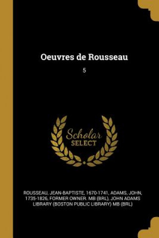 Boek Oeuvres de Rousseau: 5 Jean-Baptiste Rousseau