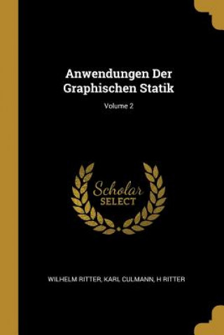 Boek Anwendungen Der Graphischen Statik; Volume 2 Wilhelm Ritter