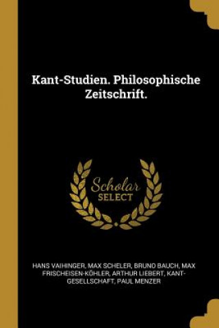 Carte Kant-Studien. Philosophische Zeitschrift. Hans Vaihinger