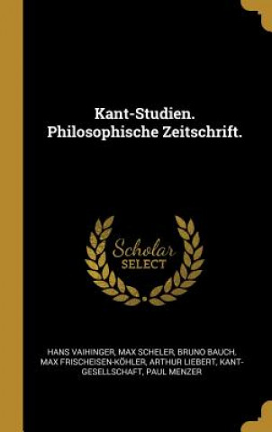Carte Kant-Studien. Philosophische Zeitschrift. Hans Vaihinger