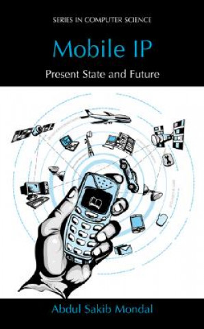 Книга Mobile IP: Present State and Future Abdul Sakib Mondal