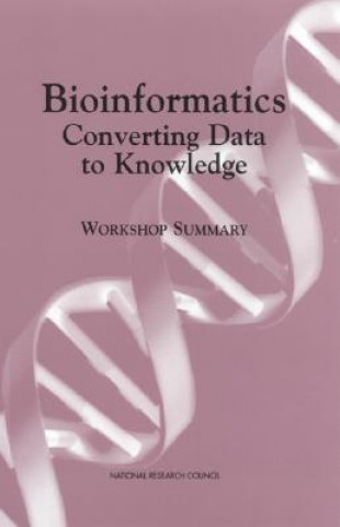 Knjiga Bioinformatics: Converting Data to Knowledge National Research Council