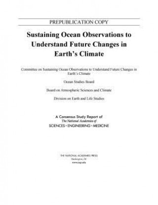 Buch Sustaining Ocean Observations to Understand Future Changes in Earth's Climate National Academies Of Sciences Engineeri