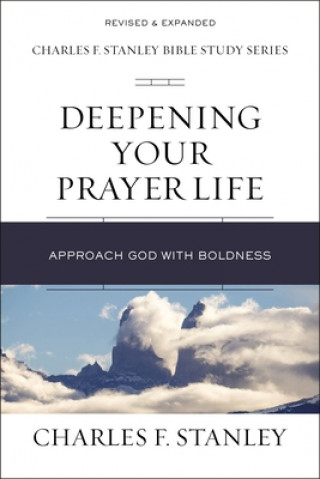 Kniha Deepening Your Prayer Life Charles F. Stanley (Personal)