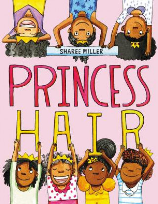 Kniha Princess Hair Sharee Miller