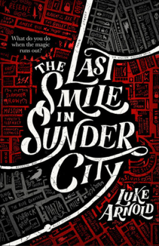 Książka The Last Smile in Sunder City Luke Arnold