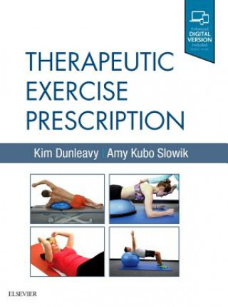 Kniha Therapeutic Exercise Prescription Kim Dunleavy