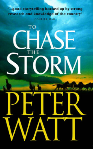 Könyv To Chase the Storm Peter Watt