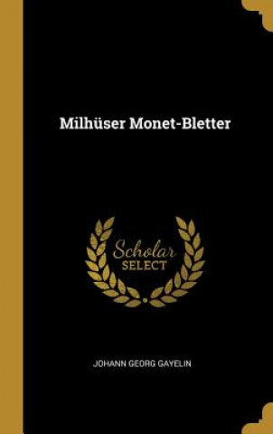 Carte Milhüser Monet-Bletter Johann Georg Gayelin