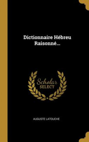 Carte Dictionnaire Hébreu Raisonné... Auguste Latouche