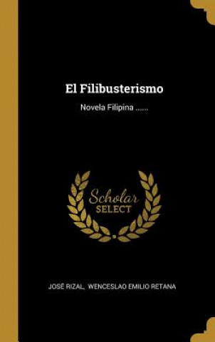 Carte El Filibusterismo: Novela Filipina ...... Jose Rizal