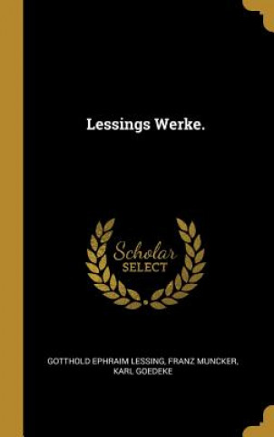 Book Lessings Werke. Gotthold Ephraim Lessing