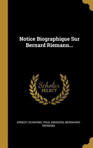 Carte Notice Biographique Sur Bernard Riemann... Ernest Schering